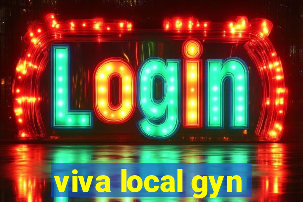 viva local gyn